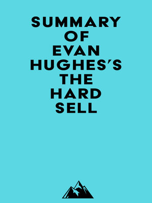cover image of Summary of Evan Hughes's the Hard Sell
